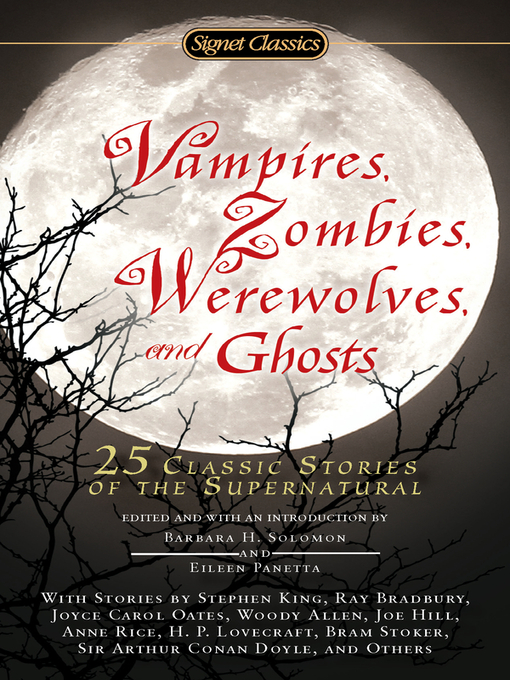 Title details for Vampires, Zombies, Werewolves and Ghosts by Barbara H. Solomon - Available